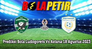 Prediksi Bola Ludogorets Vs Astana 18 Agustus 2023