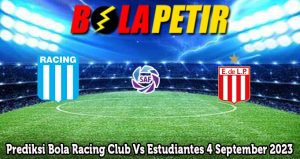 Prediksi Bola Racing Club Vs Estudiantes 4 September 2023