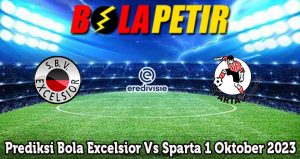 Prediksi Bola Excelsior Vs Sparta 1 Oktober 2023