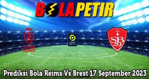 Prediksi Bola Reims Vs Brest 17 September 2023