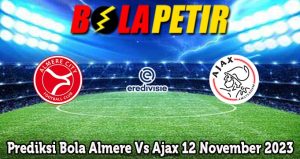 Prediksi Bola Almere Vs Ajax 12 November 2023