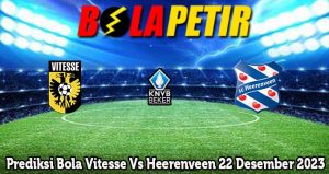 Prediksi Bola Vitesse Vs Heerenveen 22 Desember 2023