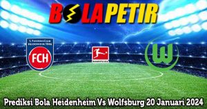 Prediksi Bola Heidenheim Vs Wolfsburg 20 Januari 2024