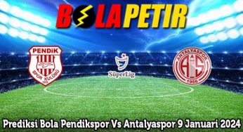 Prediksi Bola Pendikspor Vs Antalyaspor 9 Januari 2024