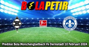 Prediksi Bola Monchengladbach Vs Darmstadt 10 Februari 2024