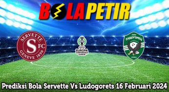 Prediksi Bola Servette Vs Ludogorets 16 Februari 2024