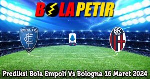 Prediksi Bola Empoli Vs Bologna 16 Maret 2024