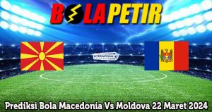 Prediksi Bola Macedonia Vs Moldova 22 Maret 2024