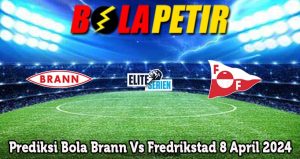Prediksi Bola Brann Vs Fredrikstad 8 April 2024
