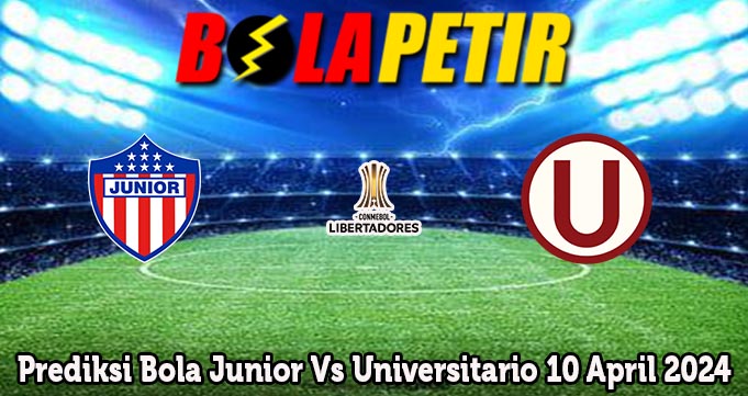 Prediksi Bola Junior Vs Universitario 10 April 2024