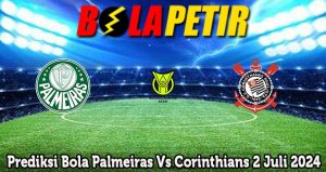 Prediksi Bola Palmeiras Vs Corinthians 2 Juli 2024