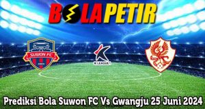 Prediksi Bola Suwon FC Vs Gwangju 25 Juni 2024