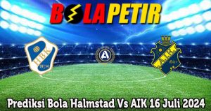 Prediksi Bola Halmstad Vs AIK 16 Juli 2024