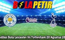 Prediksi Bola Leicester Vs Tottenham 20 Agustus 2024