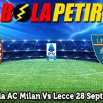 Prediksi Bola AC Milan Vs Lecce 28 September 2024