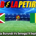 Prediksi Bola Burundi Vs Senegal 9 September 2024