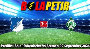 Prediksi Bola Hoffenheim Vs Bremen 29 September 2024