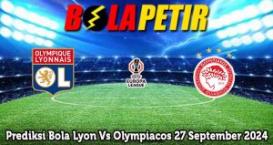 Prediksi Bola Lyon Vs Olympiacos 27 September 2024