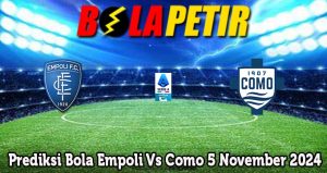 Prediksi Bola Empoli Vs Como 5 November 2024