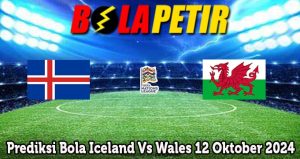 Prediksi Bola Iceland Vs Wales 12 Oktober 2024