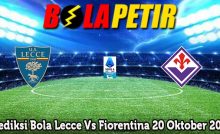 Prediksi Bola Lecce Vs Fiorentina 20 Oktober 2024
