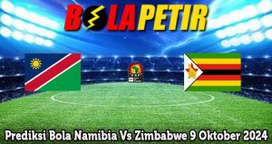 Prediksi Bola Namibia Vs Zimbabwe 9 Oktober 2024