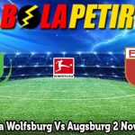 Prediksi Bola Wolfsburg Vs Augsburg 2 November 2024